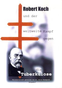 Image:Literatur.FritzBaumgardt.RobertKoch_Kampf_gegen_die_Tuberkulose_2012Aufl2.Cover.jpg
